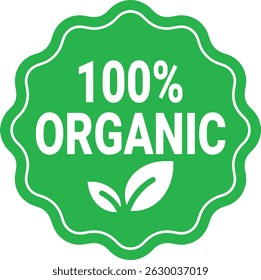 Green 100 percent organic label with leaves, Set 100% Natural and organic Product Vector Icon Circle Sign. Healthy Food Emblem. Organic food Badge.