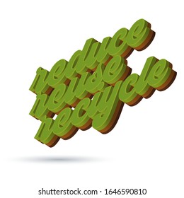 Green 3D nature and ecology typography vector. Reduce reuse recycle.