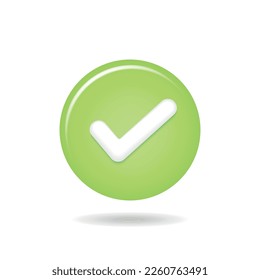 Green 3D tick check mark on white background. Realistic right button. Positive online voting and successful testing. Vector illustration.