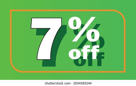 Green 7% off sale tag for promotional offers and discounts - white letter with shadow - discount, offers, sales, reduction and promotion