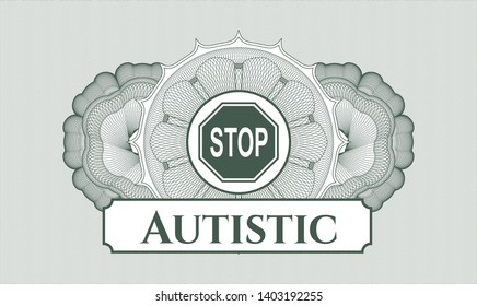 Green abstract linear rosette with stop icon and Autistic text inside