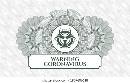 Green abstract linear rosette. Vector Illustration. Detailed with biohazard covid-19 icon and Warning Coronavirus text inside