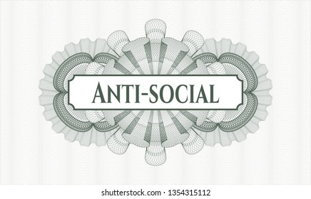 Green abstract rosette with text Anti-social inside