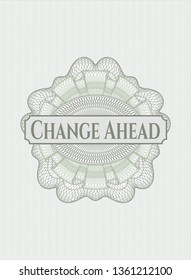 Green abstract rosette with text Change Ahead inside