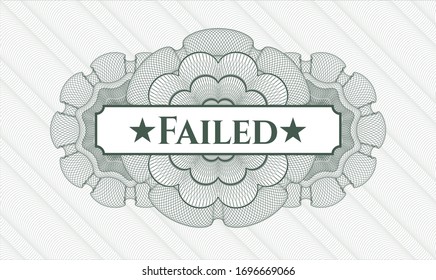 Green abstract rosette with text Failed inside