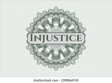 Green abstract rosette with text Injustice inside