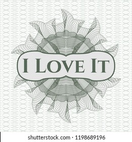 Green abstract rosette with text I Love It inside
