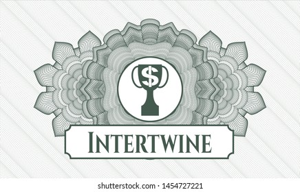 Green abstract rosette with trophy with money symbol inside icon and Intertwine text inside