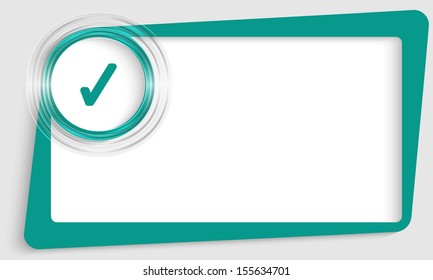 green abstract text frame and transparent circle with check box