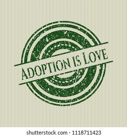 Green Adoption is Love distress grunge stamp
