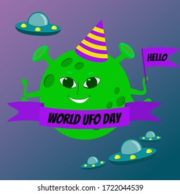 A green alien planet with eyes, ears and mouth smiling and holding a banner with the word Hello in space. In her hands, a UFO World Day banner. Cartoon illustration style, positive mood, jokes.