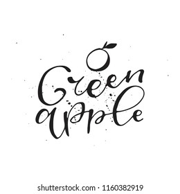 Green apple-unique hand drawn lettering quote. Cartoon style. Vector text