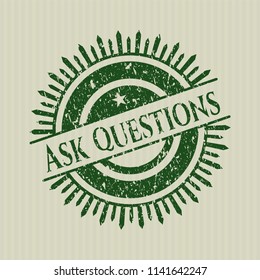 Green Ask Questions distressed rubber seal