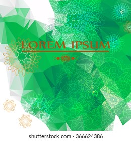 Green background with polygon mandala. Geometric circle element. Film, Indian, turkish, Arabic, chinese, ottoman motifs. For the design of invitations, postcards. template for business.
