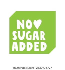 Green badge. No sugar added. Graphic design. Illustration. Symbol. Label.