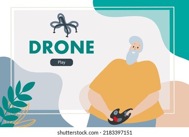 Green banner with happy grandfather with wireless drone gadget.  Hobby activity for elder people. Techology smart robot with camera for delivery, photography and flight. Quadcopter aircraft innovation