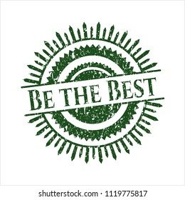 Green Be the Best distress rubber seal with grunge texture