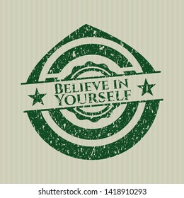 Green Believe in Yourself distress grunge stamp