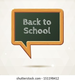 Green blackboard in a wooden frame. Abstract design. Back to school. Bubble chat. Vector illustration.