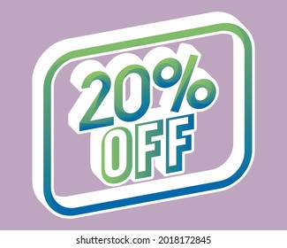 Green and blue 3D price 20% off with gradient. Offer stamp with perspective and bounced. for use in online stores, brochures and digital marketing