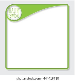 Green box for your text and the words healthy raw food
