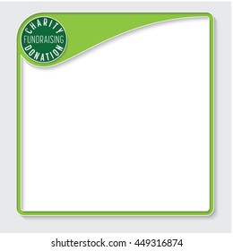 Green box for your text and the words charity, donation, fund raising