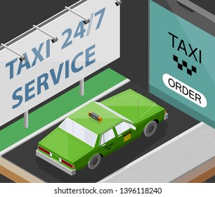 Green Cab Taxi 24/7 Service Isometric Billboard Banner. Online Navigation Application Order Classic Taxi Service. Isometry 3D Flat Car On Road. Vehicle Itinerary Route Banner. Get A Taxi Cab Online