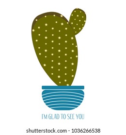 Green Cactus in a Blue Pot. Creative Vector Template with Text in Minimalism Style. Cactus Isolated for Card, Invitation, Paper, Postcard, Tile, Fabric, Textile or Your Project.