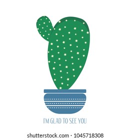 Green Cactus in a Blue Pot on a White Background. Creative Vector Template with Text in Minimalism Style. Cactus Isolated for Card, Invitation, Paper, Postcard, Tile, Fabric, Textile or Your Project