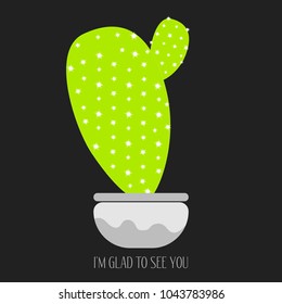 Green Cactus in a Grey Pot on a Dark Background. Creative Vector Template with Text in Minimalism Style. Green Cactus Isolated for Card, Invitation, Paper, Postcard, Fabric, Textile or Your Project.