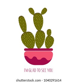 Green Cactus in a Pink Pot. Creative Vector Template with Text in Minimalism Style. Cactus Isolated for Card, Invitation, Paper, Postcard, Tile, Fabric, Textile or Your Project.