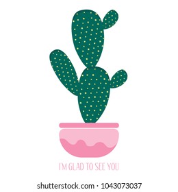 Green Cactus in a Pink Pot on a White Background. Creative Vector Template with Text in Minimalism Style. Cactus Isolated for Card, Invitation, Paper, Postcard, Tile, Fabric, Textile or Your Project.