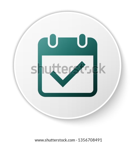 Green Calendar with check mark icon isolated on white background. Green circle button. Vector Illustration