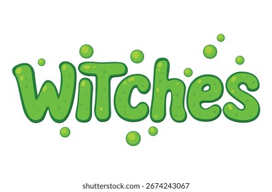 Grüner Zeichentricktext "Hexen" mit Blasenelementen auf weißem Hintergrund. Flache, typografische Vektorgrafik. Halloween-Titeldesign und gespenstisches Textkonzept für Banner, Poster und Grußkarte. Vektorgrafik