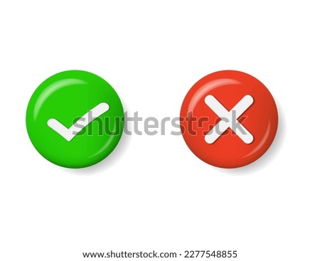 Green check mark and cross buttons. 3d vector buttons