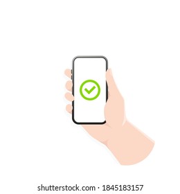 Green check mark icon on smartphone screen. Hand holding smartphone with green tick. Vector flat cartoon illustration for web sites and banners design.