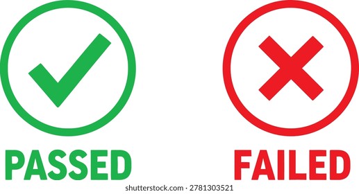Green check mark passed and red cross mark failed icons for survey evaluation and testing results isolated signs Vector