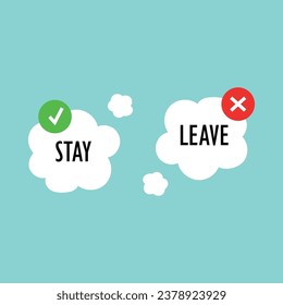 Green check mark and red cross color element. Stay Leave vector icon. Digital illustration for web page