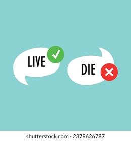Green check mark and red cross color element. Live, die vector icon. Digital illustration for web page