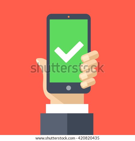 Green checkmark on smartphone screen. Hand holding smartphone. Mobile phone with white tick. Success concept. Modern design for web banners, web sites, infographics. Flat design vector illustration