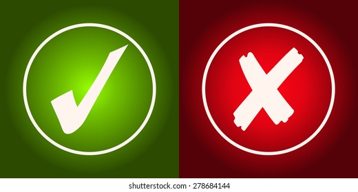 Green Checkmark and Red X Glowing Signs, Vector Illustration. 