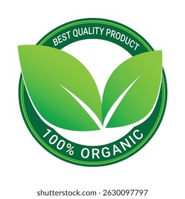  green circular 100 percent organic label with two leaves and best quality product text used for natural eco-friendly branding