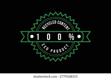 A green circular stamp with a serrated edge and a horizontal banner showing 100 percent, surrounded by text about recycled and eco products.