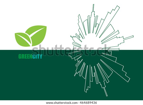 Green city. Ecology concept. Save life and
environment background
