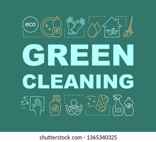 Green cleaning word concepts banner. Presentation, website. Cleanup methods with environmentally friendly ingredients. Isolated lettering typography idea, linear icons. Vector outline illustration