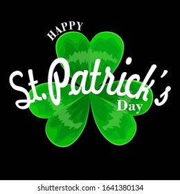 Green clover Shamrock. lettering, St. Patrick's day inscription