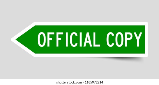 Green color arrow shape label sticker in word official copy on gray background