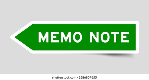 Green color arrow shape sticker label with word memo note on gray background