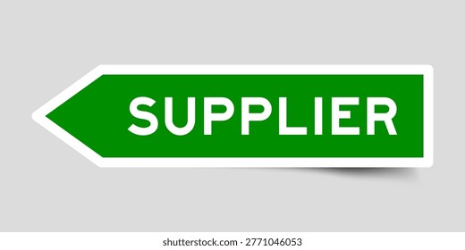 Green color arrow shape sticker label with word supplier on gray background
