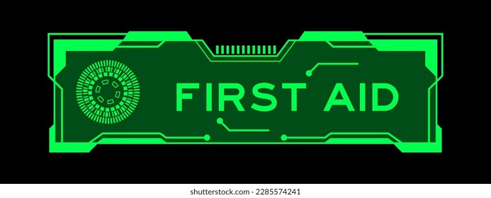 Green color of futuristic hud banner that have word first aid on user interface screen on black background